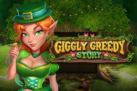 Giggly Greedy Story